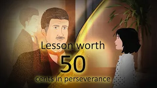 Think and grow rich " lesson worth 50 cent perseverance "