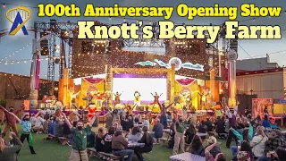 Knott's Berry Farm 100th Anniversary Opening Show