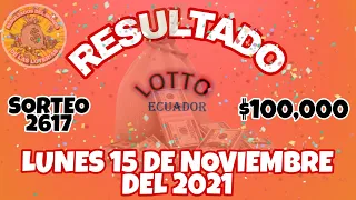 RESULTADO LOTTO SORTEO #2617 DEL LUNES 15 DE NOVIEMBRE DEL 2021 /LOTERÍA DE ECUADOR/