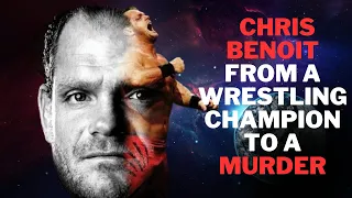 Chris Benoit: From A Wrestling Champion to A Murder || A Chris Benoit Documentary #chrisbenoit