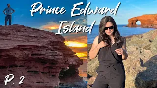 A Tour Of Prince Edward Island (Part 2)