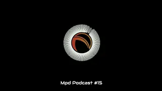 Mpd Podcast #15 (Dub Techno)