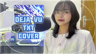 TXT (투모로우바이투게더) 'Deja Vu' (Sazida Samiha Cover)