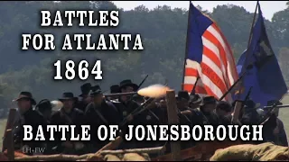 Civil War 1864 - Battles For Atlanta Pt. 5 "Battle of Jonesborough"