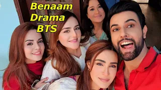 Benaam Drama Behind The Scenes | BTS of Drama Benaam