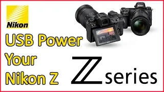 How To Power Your Nikon Z using USB-C (and other options)