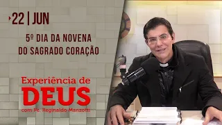 Experiência de Deus | 22-06-2021 | 5º Dia da Novena do Sagrado Coração