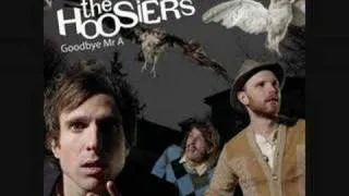 Goodbye Mr A - The Hoosiers (with lyrics)