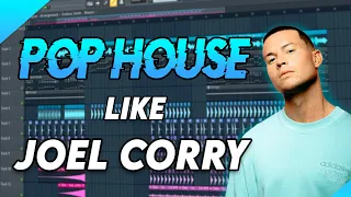 How to Make Pop House like Joel Corry - Free FLP