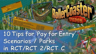 10 Tips for 'Pay for Entry' Scenarios in RollerCoaster Tycoon 1 / 2 / Classic