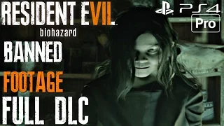 Resident Evil 7 - Banned Footage Vol 1 DLC FULL GAME Walkthrough (PS4 PRO) All Modes Showcase