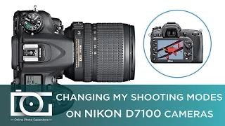 TUTORIAL | Shooting Modes - NIKON D7100 - Camera Settings