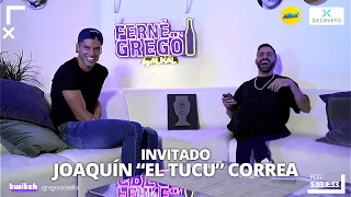 JOAQUÍN "EL TUCU" CORREA EN FERNÉ CON GREGO