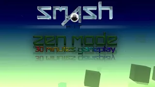 Smash Hit - Zen Mode. 30 Minutes GamePlay.