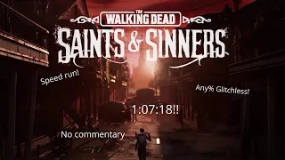 The Walking Dead: Saints and Sinners - Speed Run 100% glitchless in 1:07:18 no commentary