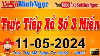 Xổ Số Minh Ngọc, Trực Tiếp Xổ Số Ngày 11/05/2024: KQXS Miền Nam XSMN, Miền Trung XSMT, Miền Bắc XSMB