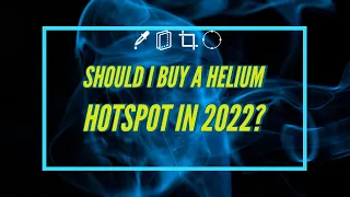 Is Helium mining worth it in 2022? (April 18 update)