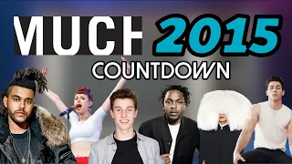 All the Songs from the 2015 MuchMusic Countdown