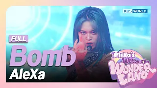 BOMB - AleXa [Welcome to Wonderland : 8.5] | KBS WORLD TV