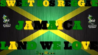 SWEET JAMAICA 80S REGGAE MIX FRANKIE PAUL,COCOA TEA, JOHNNY OSBOURNE,GREGORY,JOHN HOLT,DENNIS,TIBETT