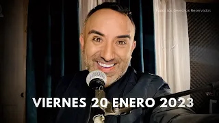 Viernes 20  Enero 2023