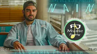 NAIN (Full Song) - Pav Dharia ft.Fateh | 2018 | White Hill Music(Audio Music )