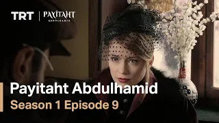 Payitaht Abdulhamid - Season 1 Episode 9 (English Subtitles)