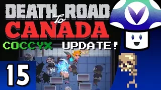 [Vinesauce] Vinny - Death Road to Canada: COCCYX Update! (part 15) + Art!