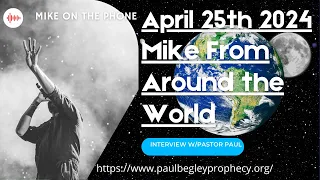 MIKE FROM AROUND THE WORLD