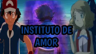 Ash Y Serena Instituto De Amor2 CAP 2