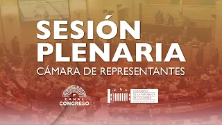 Plenaria Cámara de Representantes: Proyectos de Ley y Votación Censura MinSalud - 19/03/2024