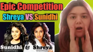 Shreya Ghoshal VS Sunidhi Chauhan | Epic Indian Music Queens Melodious Vocals War | REACTION