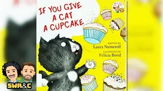 READ ALOUD | If You Give A Cat A Cupcake by Laura Numeroff | CHILDREN'S BOOK
