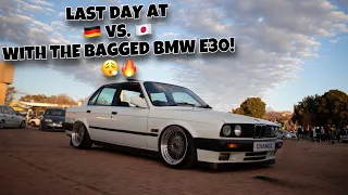 FINAL DAY AT GERMAN VS. JAP 2k23 WITH OUR BAGGED BMW E30!! /// EP. 2 of 2 😭🔥