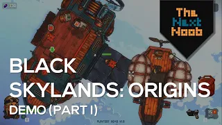 SKYSHIPS AND SKY PIRATES! (Black Skylands: Origins Demo - Indie Game Playthrough)