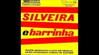 Silveira & Barrinha - Linda Ciganinha