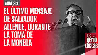 #Análisis | Los Periodistas recuerdan el último mensaje de Allende, durante la toma de La Moneda