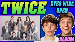 TWICE - 'Eyes Wide Open' Album REACTION!! (PART 1)