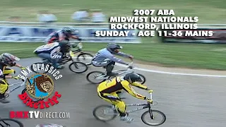 2007 ABA BMX Racing Midwest Nationals. Sunday Age 11-36 Main Events.