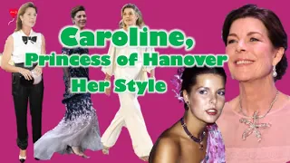 Princess Caroline of Monaco: Her Style