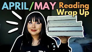 Everything I read in April and May | Reading Wrap Up