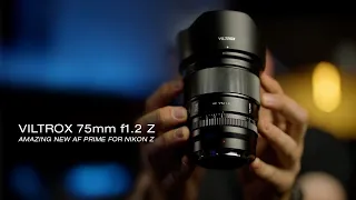 AMAZING new PRO AF prime for Nikon Z - Viltrox 75mm f1.2