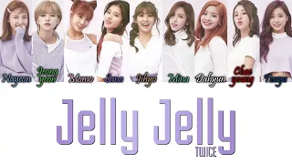 TWICE (트와이스) - Jelly Jelly Han/Rom/Eng Colour Coded Lyrics