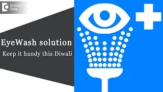 What is an eye wash solution? How to use it? - Dr. Sunita Rana Agarwal