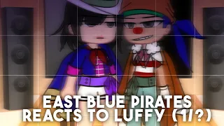 East Blue Pirates reacts to Luffy 1/? (Alvida and Buggy) | One Piece | Gacha Club