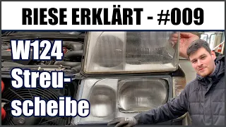 Mercedes Benz W124-Streuscheiben//Scheinwerfer Reparatur [Riese erklärt #009]