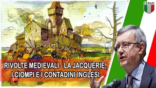 Rivolte medievali - la Jacquerie, i Ciompi e i contadini Inglesi | Alessandro Barbero