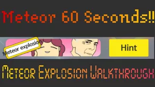 Meteor 60 Seconds!! - Meteor Explosion - Complete Walkthrough