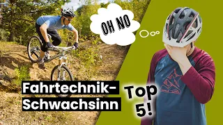 MTB Fahrtechnik-Schwachsinn TOP-5 - bitte NICHT nachmachen!