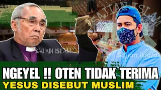 GEGHEER🔴OTEN TIDAK T3RIMA YESUS DISEBUT MUSLIM